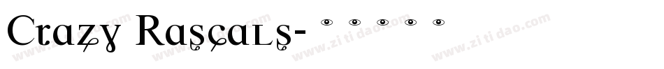 Crazy Rascals字体转换
